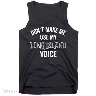 Funny Long Island New York Accent Nyc Hamptons Tank Top