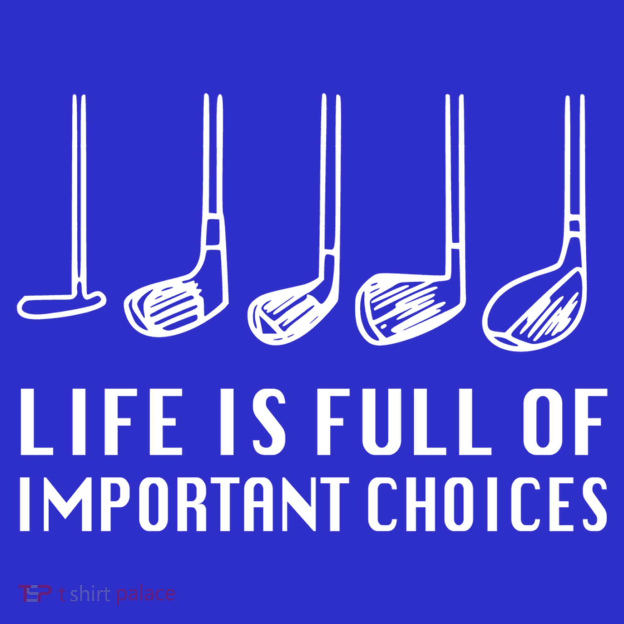 Funny Life Is Full Of Important Choices Golf Lover Gift Women's Tank Top