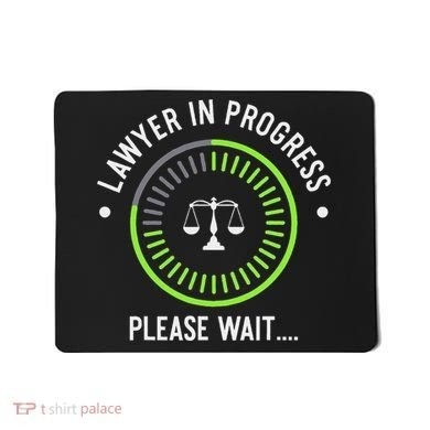 Funny Lawyer In Progress Gift T Law School Apparel Mousepad