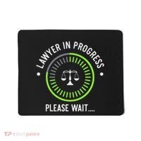 Funny Lawyer In Progress Gift T Law School Apparel Mousepad thumb 0