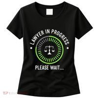 Funny Lawyer In Progress Gift T Law School Apparel Women's T-Shirt thumb 0