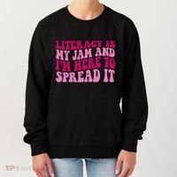 Funny Literacy Is My Jam And IM Here To Spread It Women's Sweatshirt thumb 0