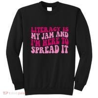 Funny Literacy Is My Jam And IM Here To Spread It Sweatshirt thumb 0