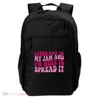 Funny Literacy Is My Jam And IM Here To Spread It Backpack thumb 0