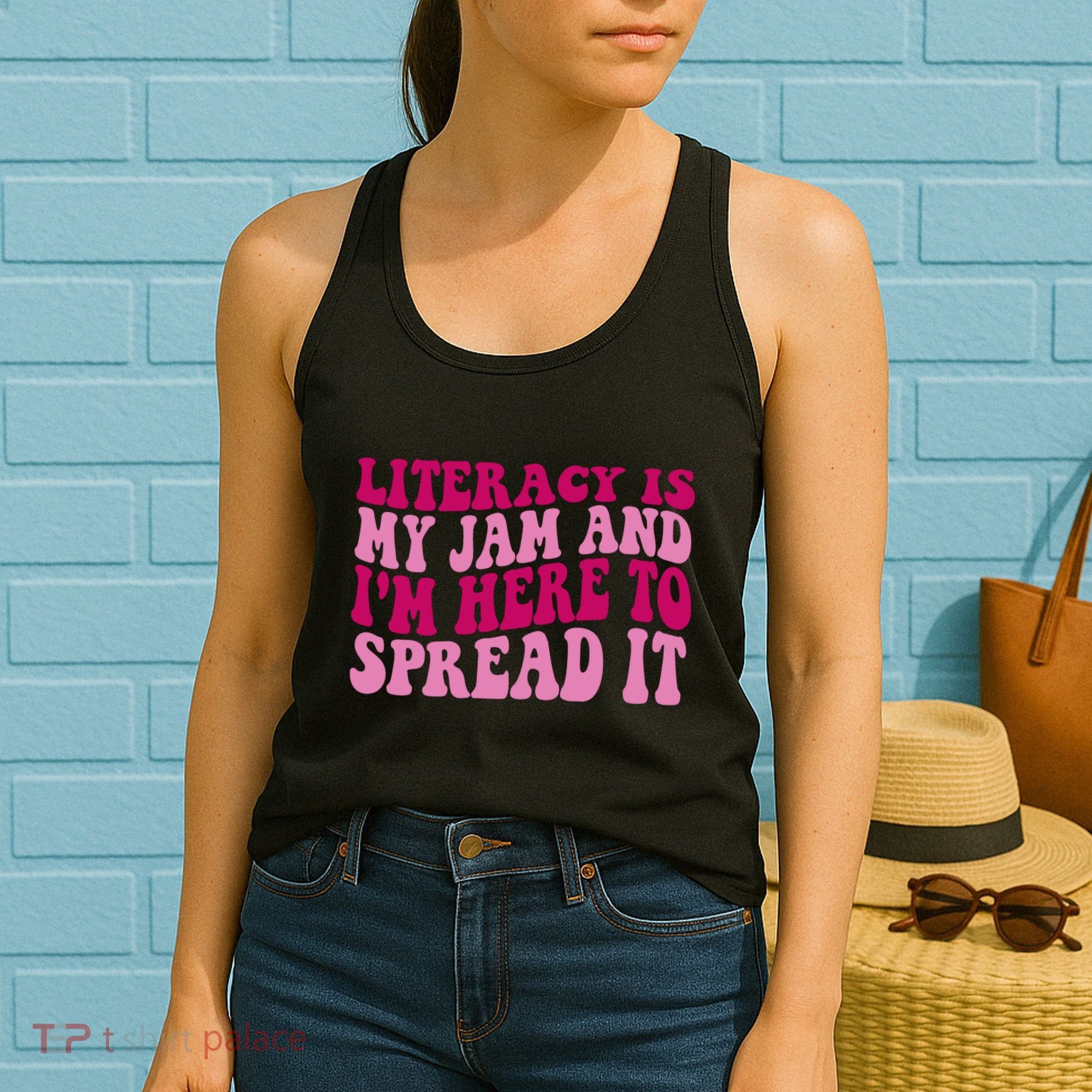 Funny Literacy Is My Jam And IM Here To Spread It Women's Tank Top