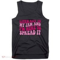 Funny Literacy Is My Jam And IM Here To Spread It Tank Top thumb 0