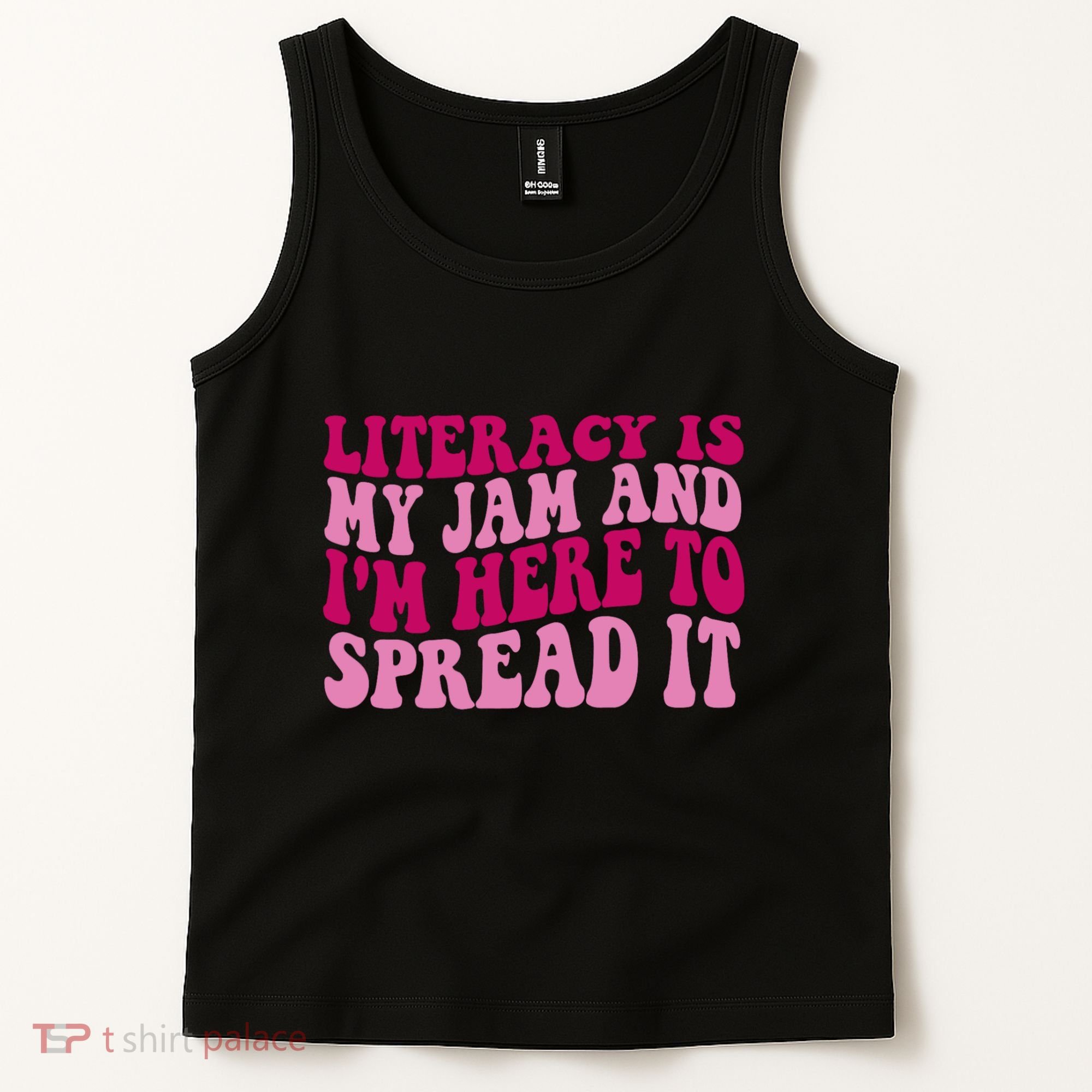 Funny Literacy Is My Jam And IM Here To Spread It Tank Top