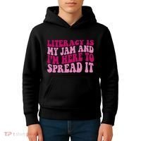 Funny Literacy Is My Jam And IM Here To Spread It Kids Hoodie thumb 4