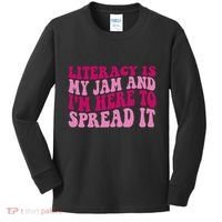 Funny Literacy Is My Jam And IM Here To Spread It Kids Long Sleeve Shirt thumb 0