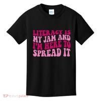 Funny Literacy Is My Jam And IM Here To Spread It Kids T-Shirt thumb 0