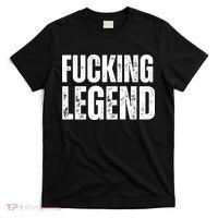 Fucking Legend Internet Social Media Insta Trending T-Shirt thumb 0