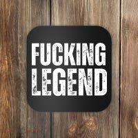 Fucking Legend Internet Social Media Insta Trending Coaster thumb 0