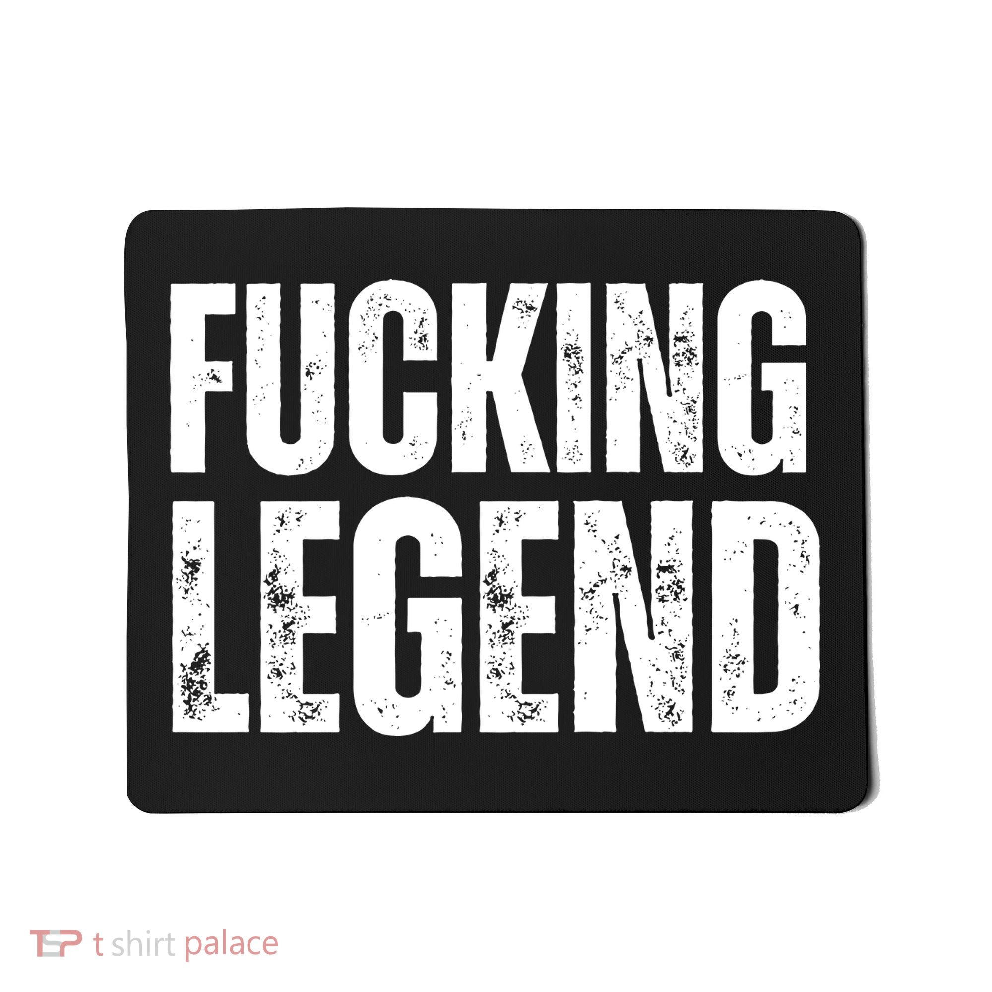 Fucking Legend Internet Social Media Insta Trending Mousepad