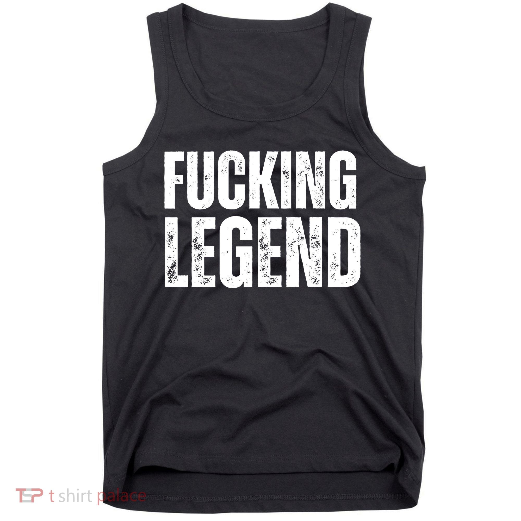 Fucking Legend Internet Social Media Insta Trending Tank Top