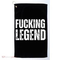 Fucking Legend Internet Social Media Insta Trending Golf Towel thumb 0