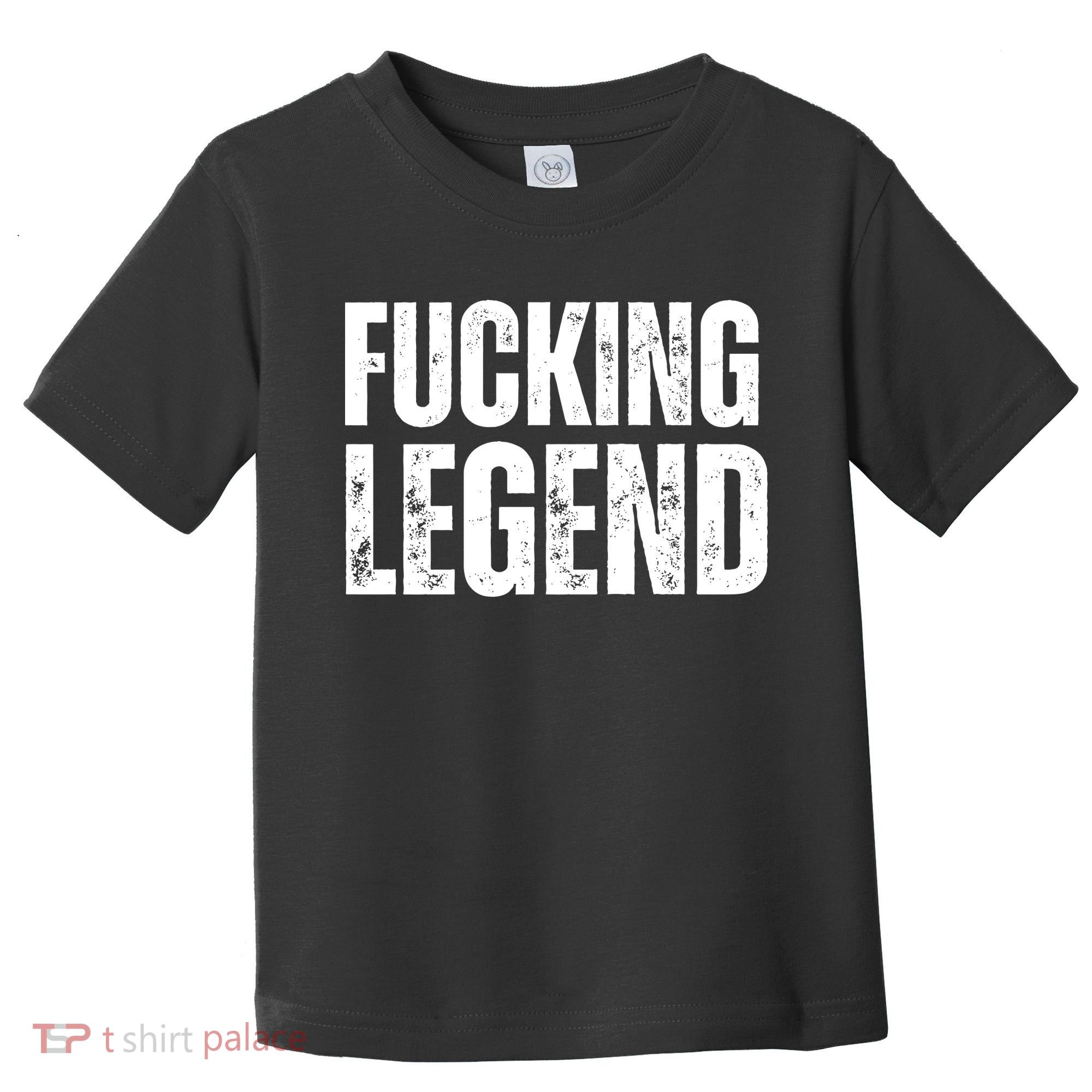 Fucking Legend Internet Social Media Insta Trending Toddler T-Shirt