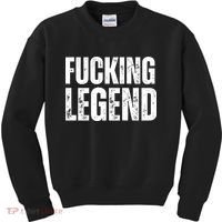 Fucking Legend Internet Social Media Insta Trending Kids Sweatshirt thumb 0