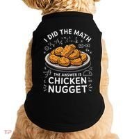 Food Lovers I Did The Math Answer Is Chicken Nugget Doggie Tank thumb 0