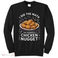 Food Lovers I Did The Math Answer Is Chicken Nugget Sweatshirt thumb 0
