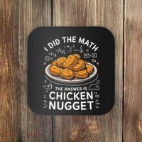 Food Lovers I Did The Math Answer Is Chicken Nugget Coaster thumb 0