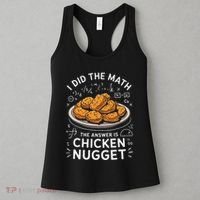 Food Lovers I Did The Math Answer Is Chicken Nugget Women's Tank Top thumb 3
