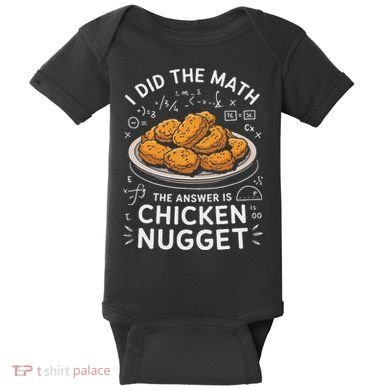 Food Lovers I Did The Math Answer Is Chicken Nugget Baby Bodysuit