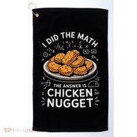 Food Lovers I Did The Math Answer Is Chicken Nugget Golf Towel thumb 0