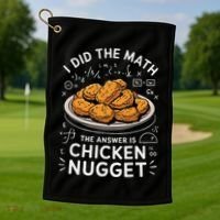 Food Lovers I Did The Math Answer Is Chicken Nugget Golf Towel thumb 1