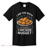 Food Lovers I Did The Math Answer Is Chicken Nugget Kids T-Shirt thumb 0