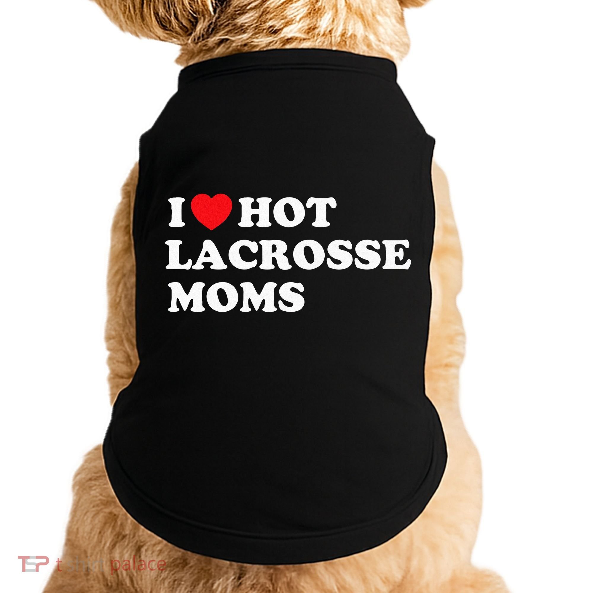 Funny Lax I Love Hot Lacrosse Moms Doggie Tank