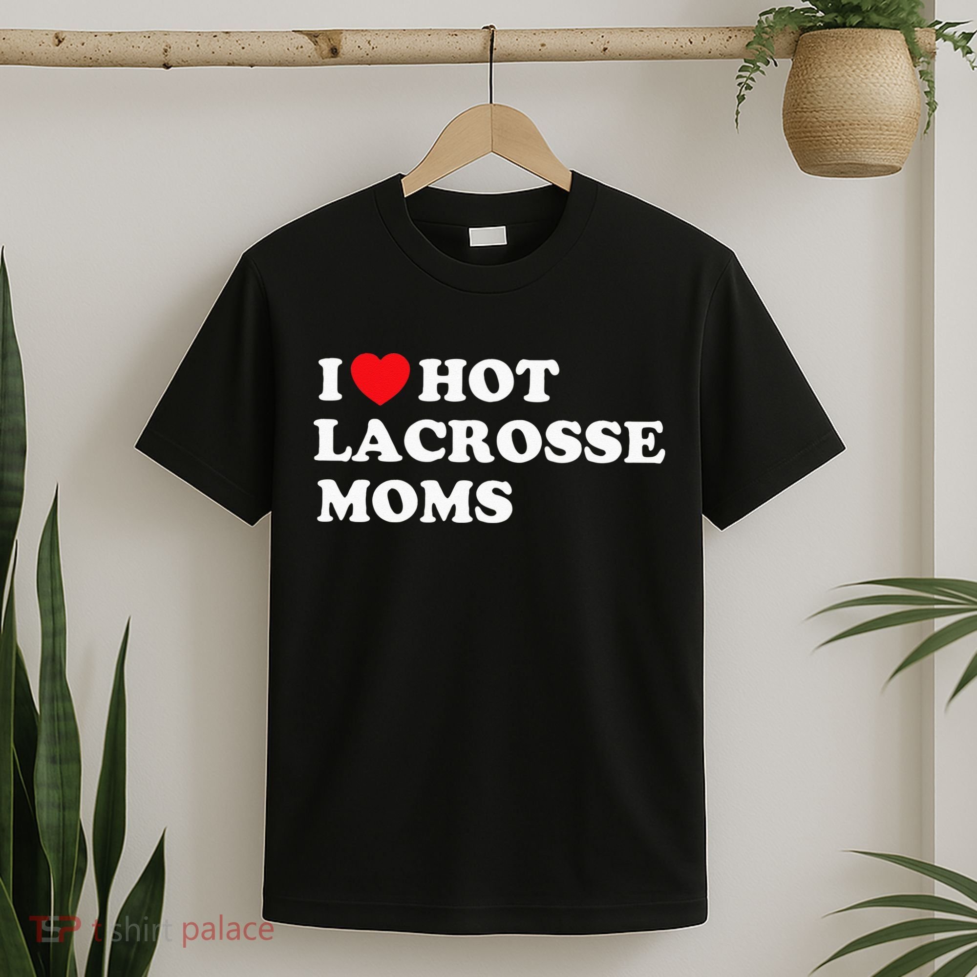 Funny Lax I Love Hot Lacrosse Moms T-Shirt