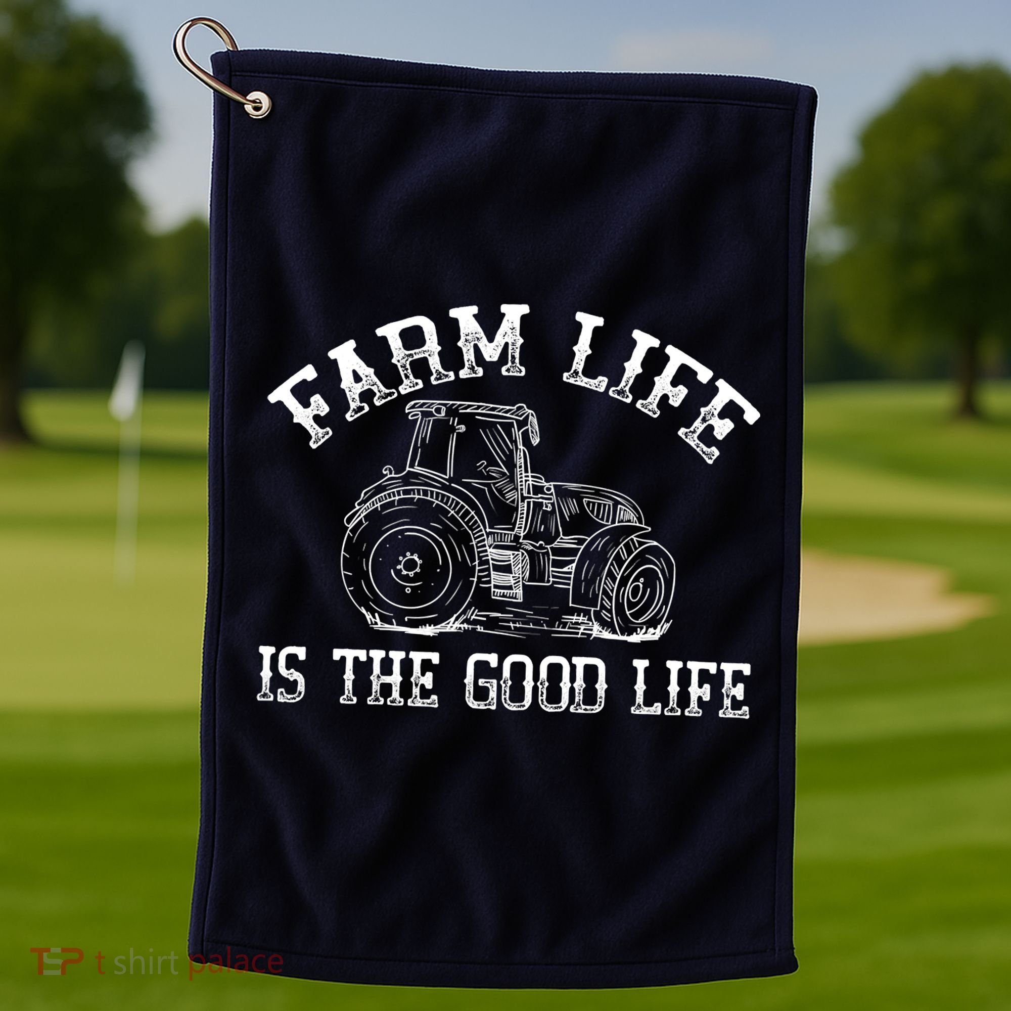 Farm Life Is The Good Life Farmer Tractor Golf Towel