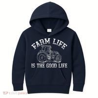 Farm Life Is The Good Life Farmer Tractor Kids Hoodie thumb 0