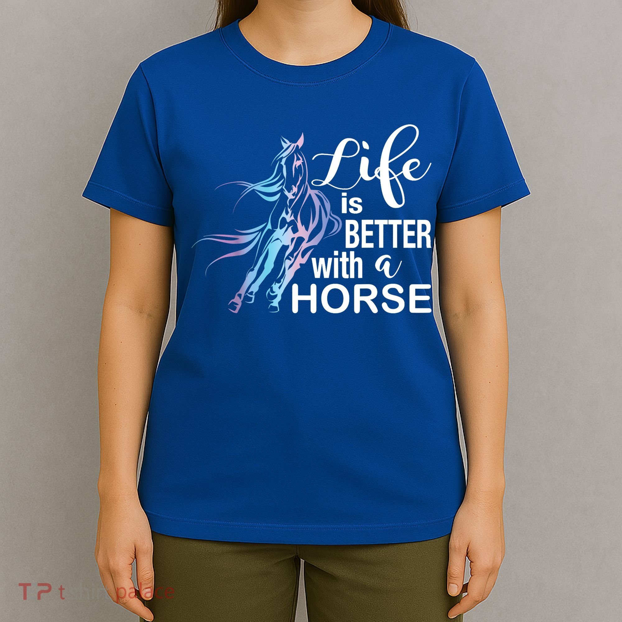 Funny Life Is Better With A Horse Gift Girls & Ladies Horses Gift T-Shirt