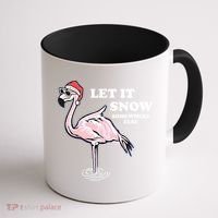 Flamingo Let It Snow Somewhere Else Christmas Gift Coffee Mug thumb 1
