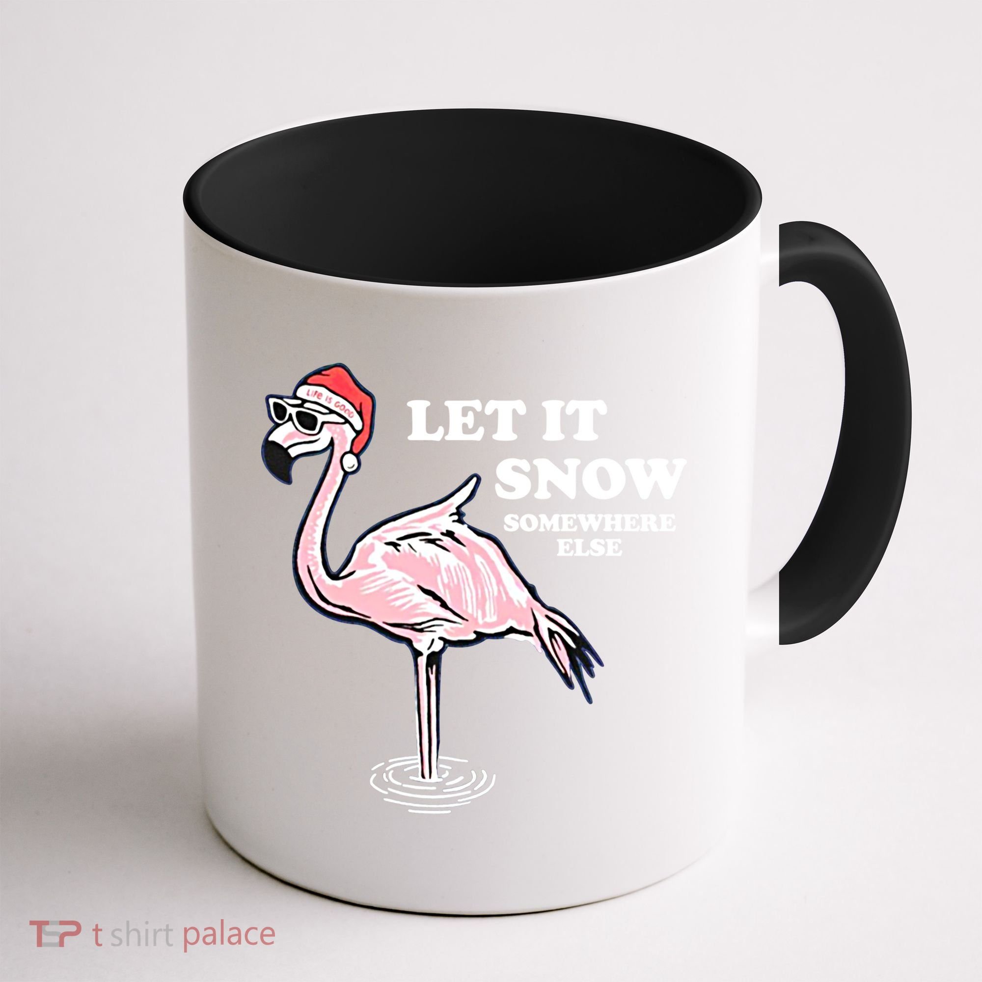 Flamingo Let It Snow Somewhere Else Christmas Gift Coffee Mug