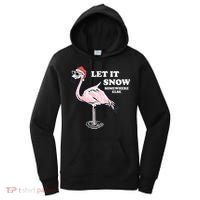 Flamingo Let It Snow Somewhere Else Christmas Gift Women's Hoodie thumb 0