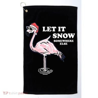 Flamingo Let It Snow Somewhere Else Christmas Gift Golf Towel
