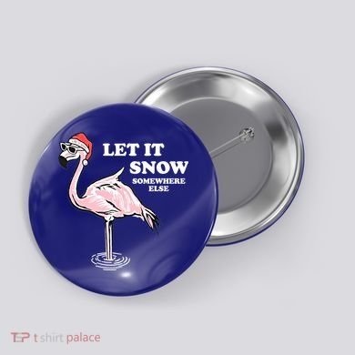 Flamingo Let It Snow Somewhere Else Christmas Gift Button