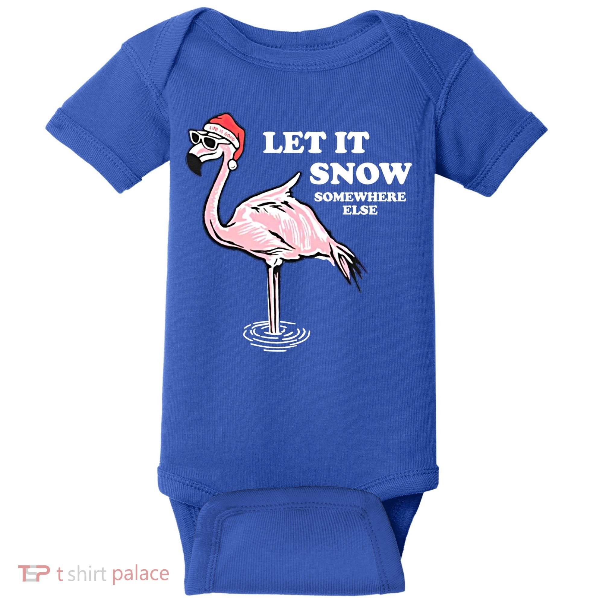 Flamingo Let It Snow Somewhere Else Christmas Gift Baby Bodysuit