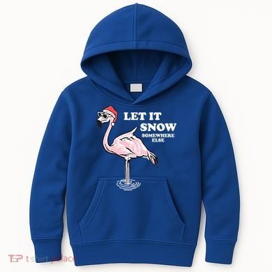 Flamingo Let It Snow Somewhere Else Christmas Gift Kids Hoodie