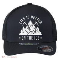Funny Life Is Better On The Ice Mountaineering Snow Ice Climber Funny Flexfit Unipanel Trucker Cap thumb 0