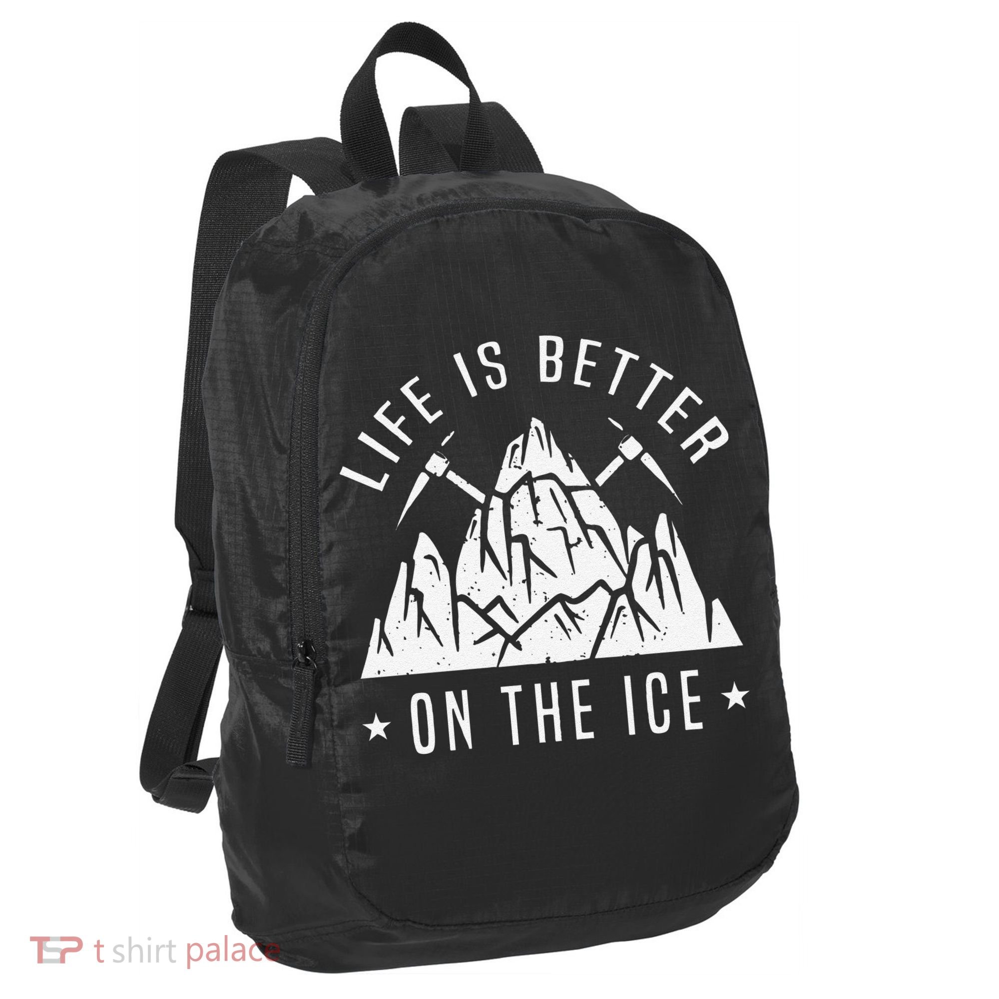 Funny Life Is Better On The Ice Mountaineering Snow Ice Climber Funny Port Authority Crush Ripstop Backpack