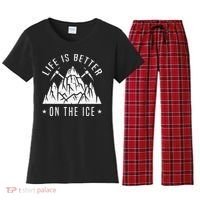 Funny Life Is Better On The Ice Mountaineering Snow Ice Climber Funny Women's Flannel Pajama Set thumb 0