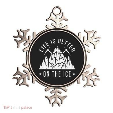 Funny Life Is Better On The Ice Mountaineering Snow Ice Climber Funny Ornament