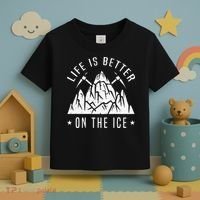 Funny Life Is Better On The Ice Mountaineering Snow Ice Climber Funny Toddler T-Shirt thumb 3