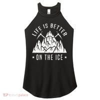 Funny Life Is Better On The Ice Mountaineering Snow Ice Climber Funny Women's Perfect Tri Rocker Tank thumb 0