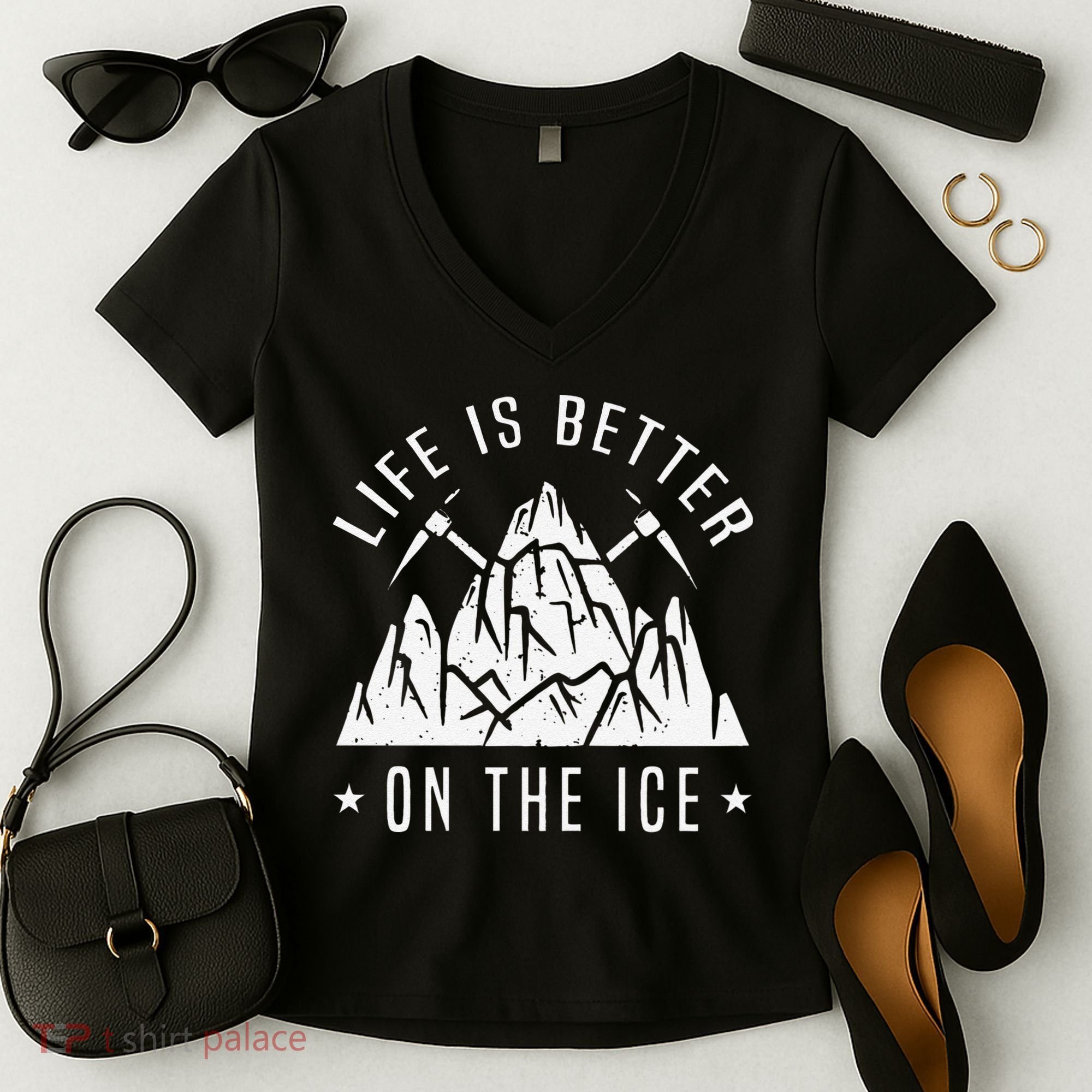 Funny Life Is Better On The Ice Mountaineering Snow Ice Climber Funny Women's V-Neck T-Shirt