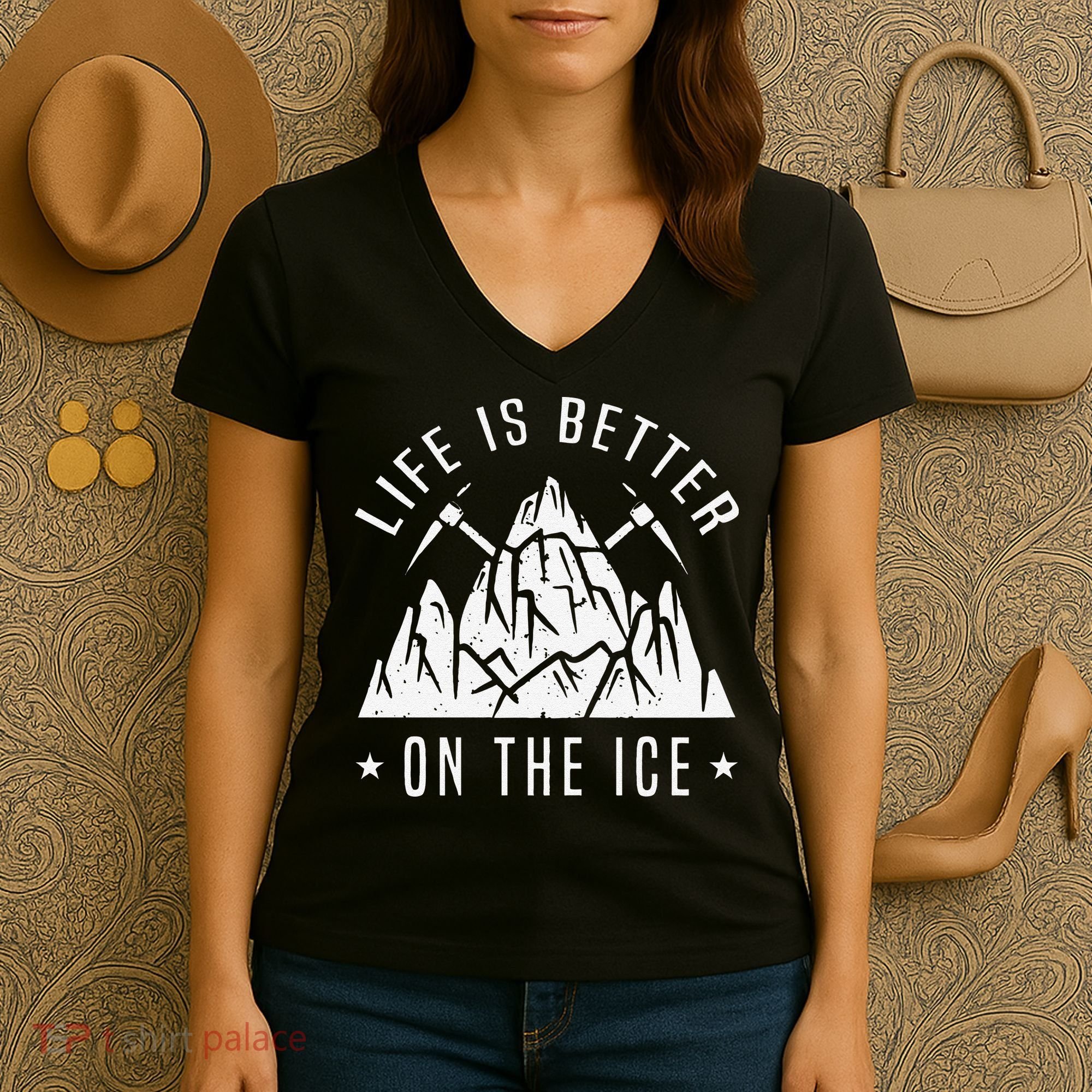 Funny Life Is Better On The Ice Mountaineering Snow Ice Climber Funny Women's V-Neck T-Shirt