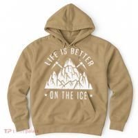 Funny Life Is Better On The Ice Mountaineering Snow Ice Climber Funny Hoodie thumb 0